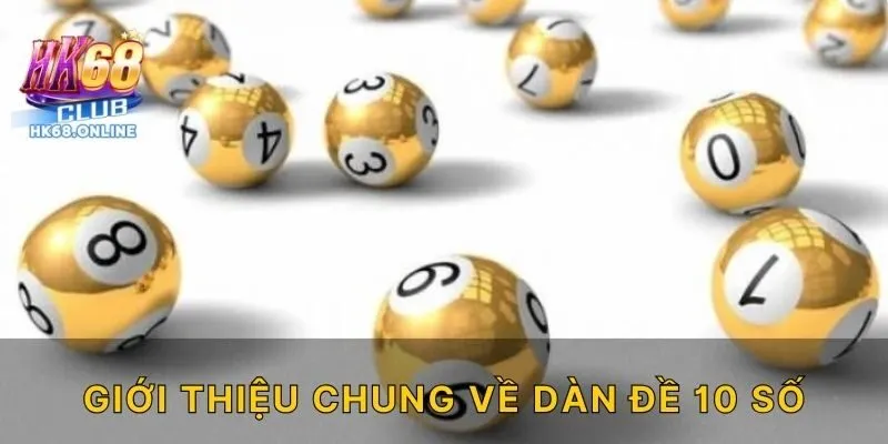 Giới thiệu chung về dàn đề 10 số cho những ai chưa biết